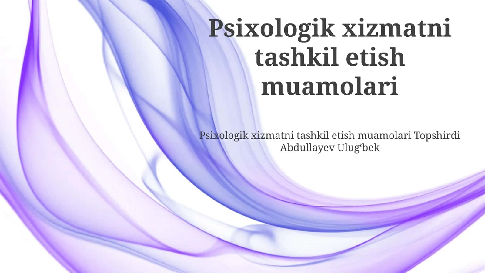 Psixologik xizmatni tashkil etish muamolari 1