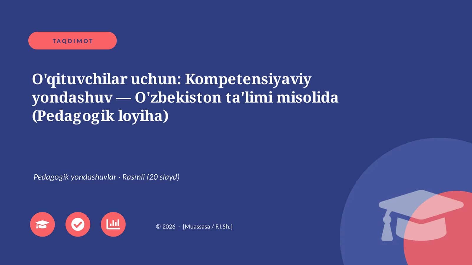 O'qituvchilar uchun: Kompetensiyaviy yondashuv — O'zbekiston ta'limi misolida (Pedagogik loyiha) 1