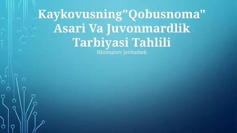 Kaykovusning "Qobusnoma" Asari Va Juvonmardlik Tarbiyasi Tahlili 1