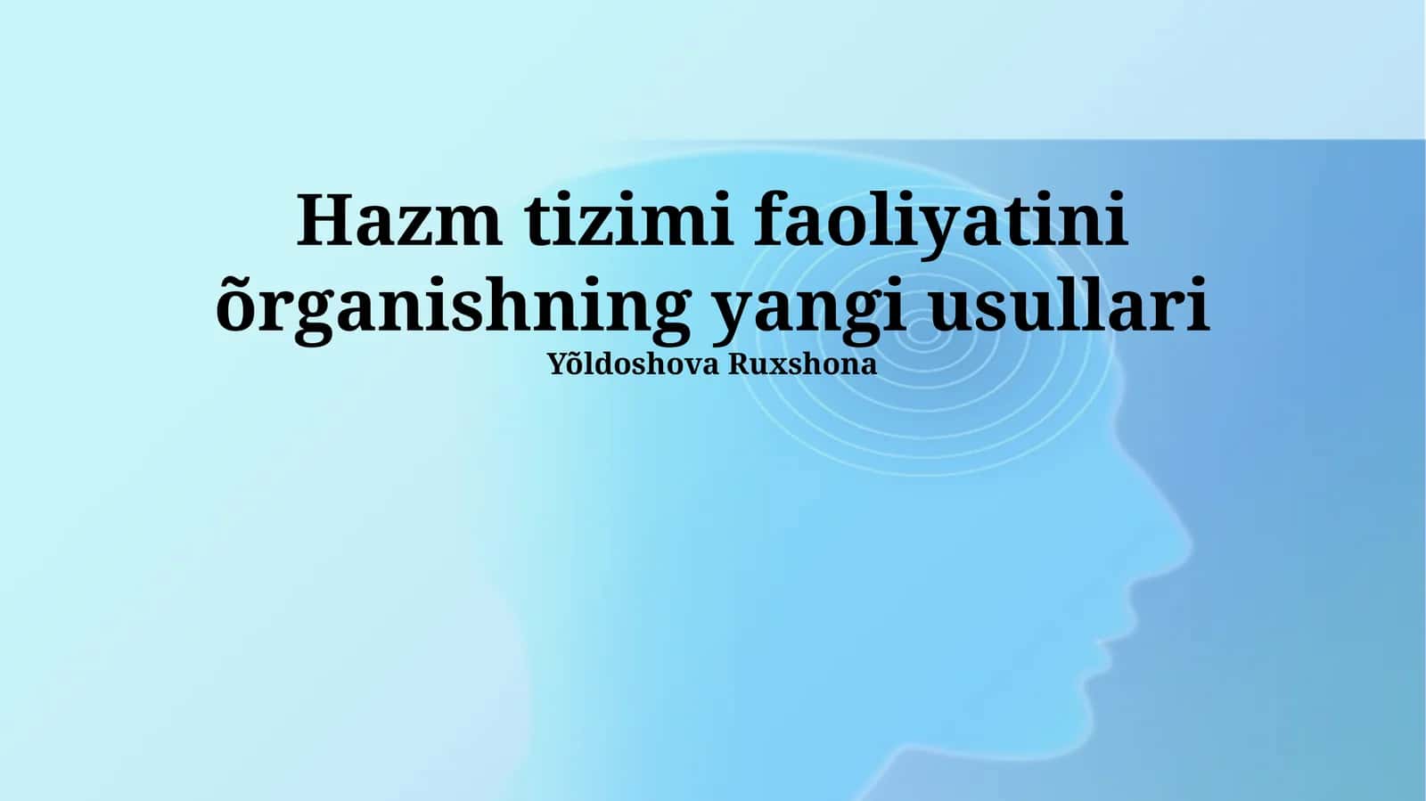 Ovqat hazm qilish tizimini o'rganishning yangi usullari 1