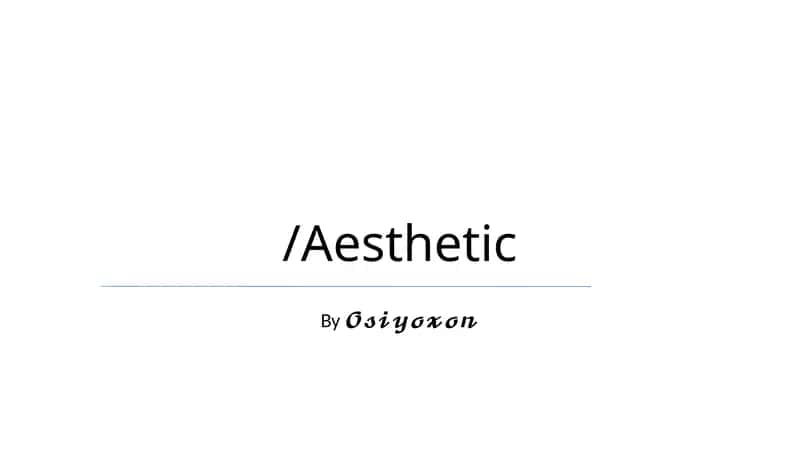 Aesthetic 1