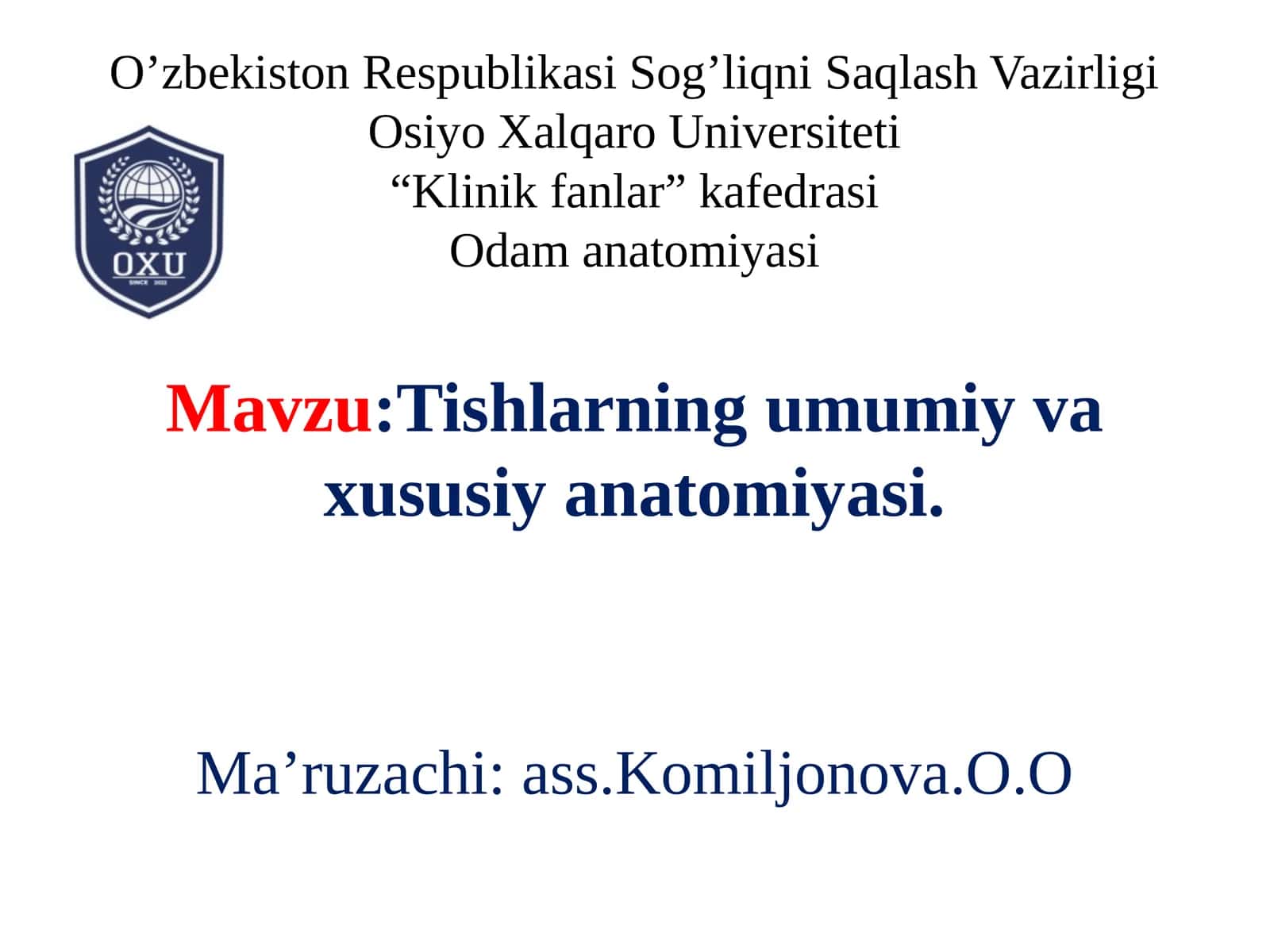 Tishlarning umumiy va xususiy anatomiyasi 1