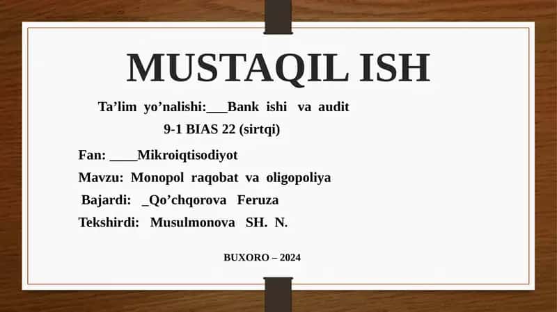 Monopolraqobat va oligopoliya 1