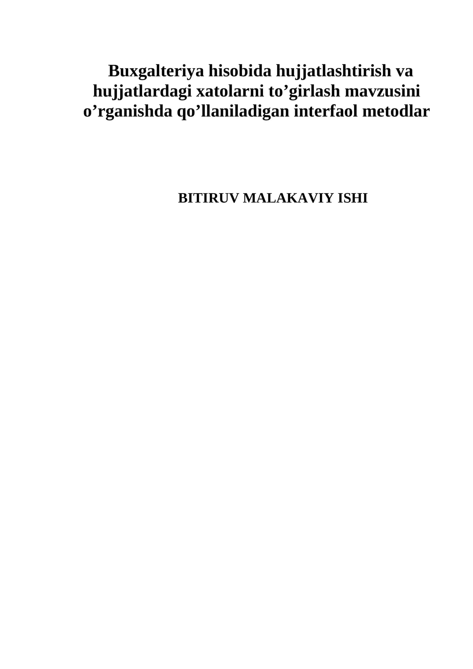 Buxgalteriya hisobida hujjatlashtirish va hujjatlardagi xatolarni to’girlash mavzusini o’rganishda qo’llaniladigan interfaol metodlar 1