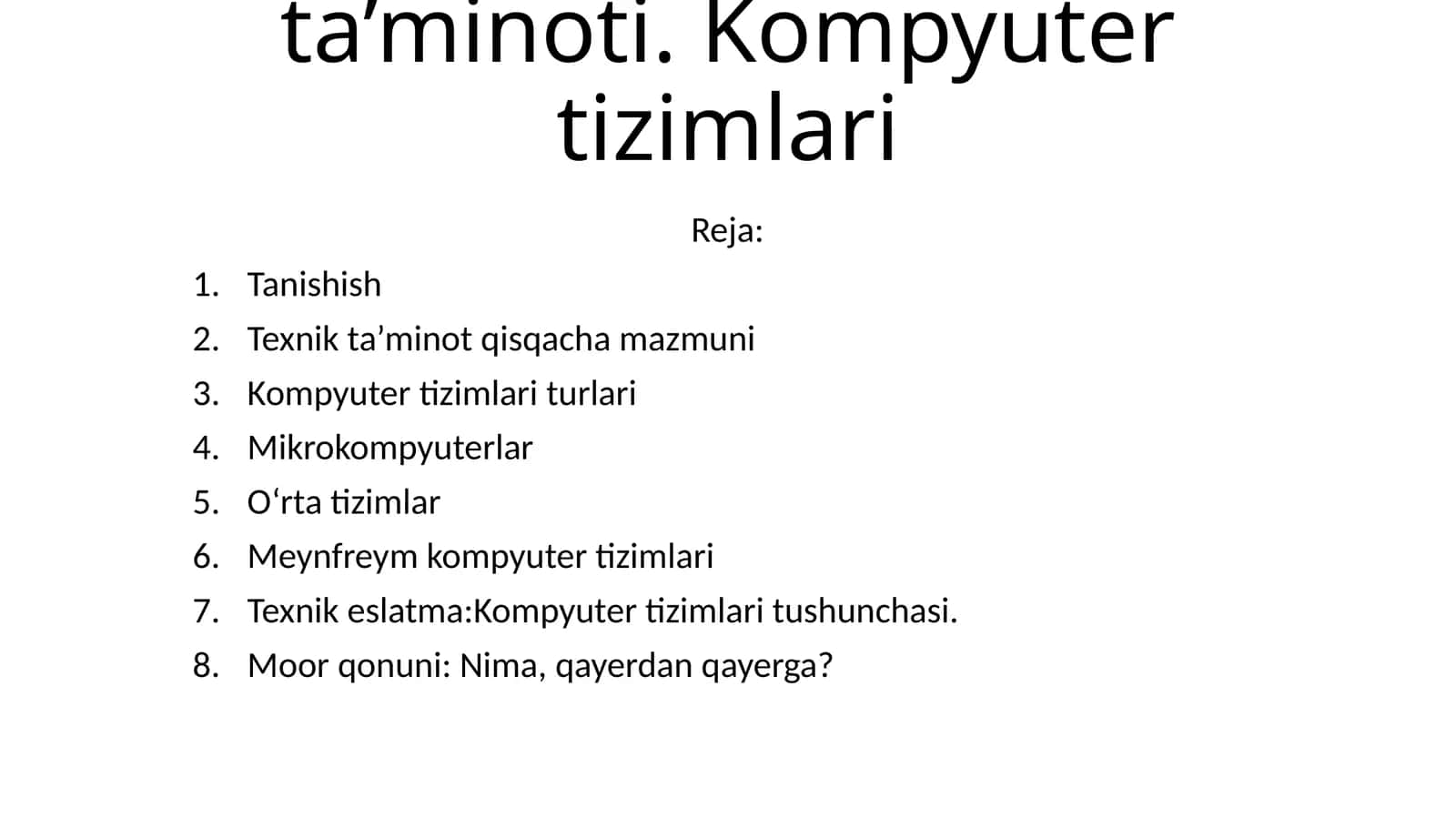 Kompyuterlarning texnik ta’minoti. Kompyuter tizimlari 1