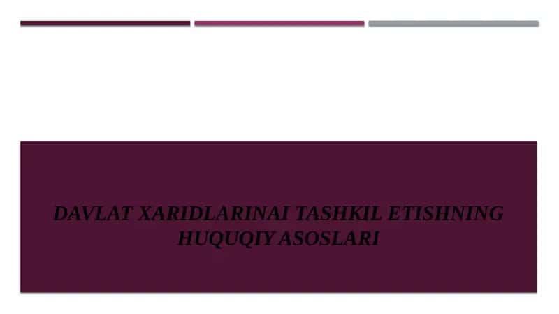 Davlat xaridlarini tashkil etishning huquqiy asoslari 1