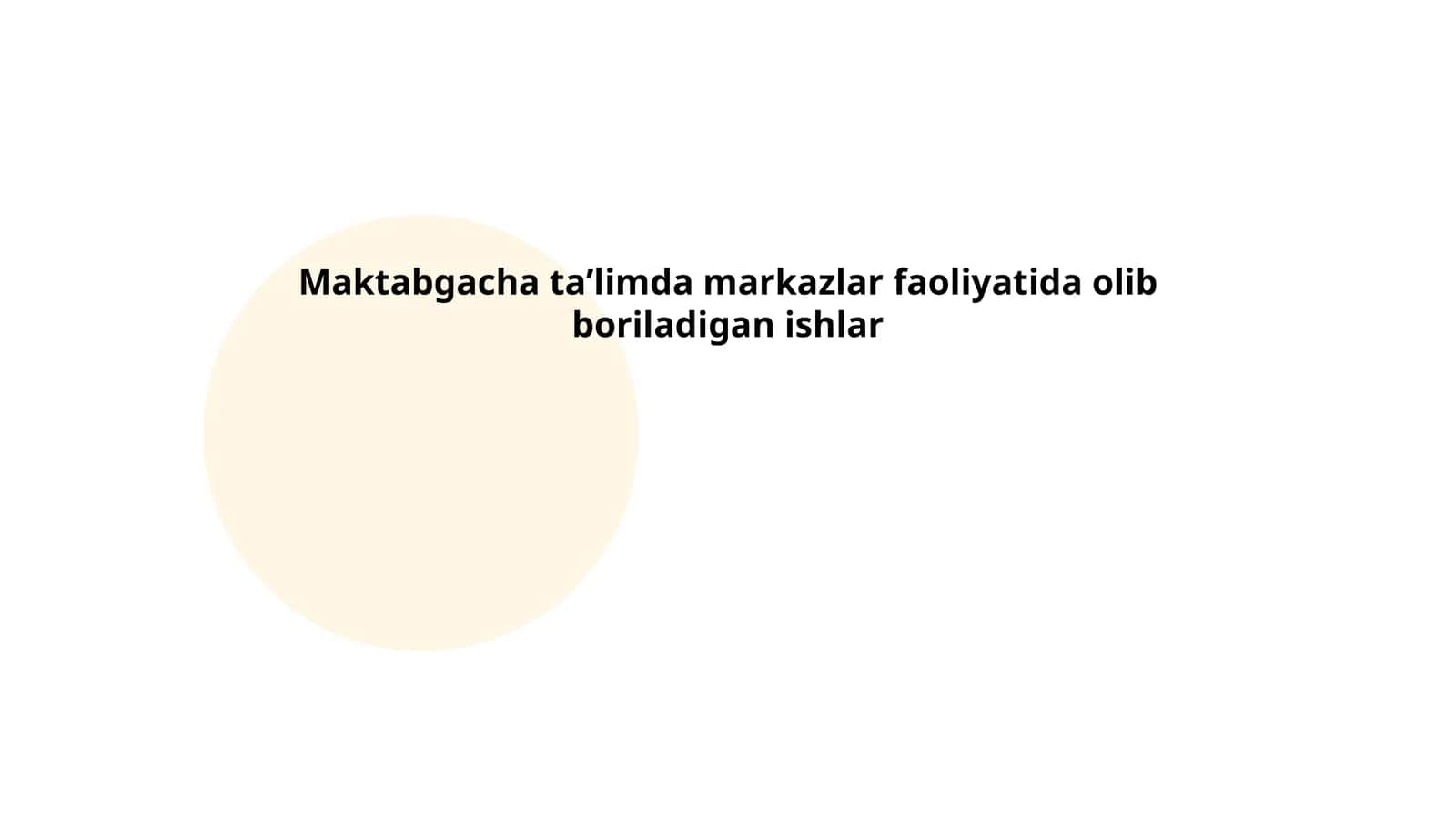Maktabgacha taʼlimda markazlar faoliyatida olib boriladigan ishlar 1