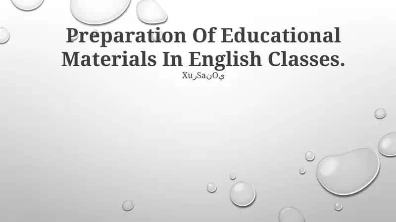 Preparation Of Educational Materials In English Classes 1