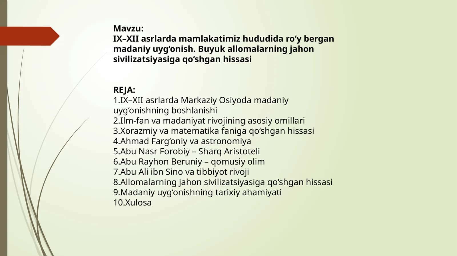 IX–XIIasrlardamamlakatimizhududidaro‘yberganmadaniyuyg‘onish. Buyukallomalarningjahonsivilizatsiyasigaqo‘shganhissasi 1