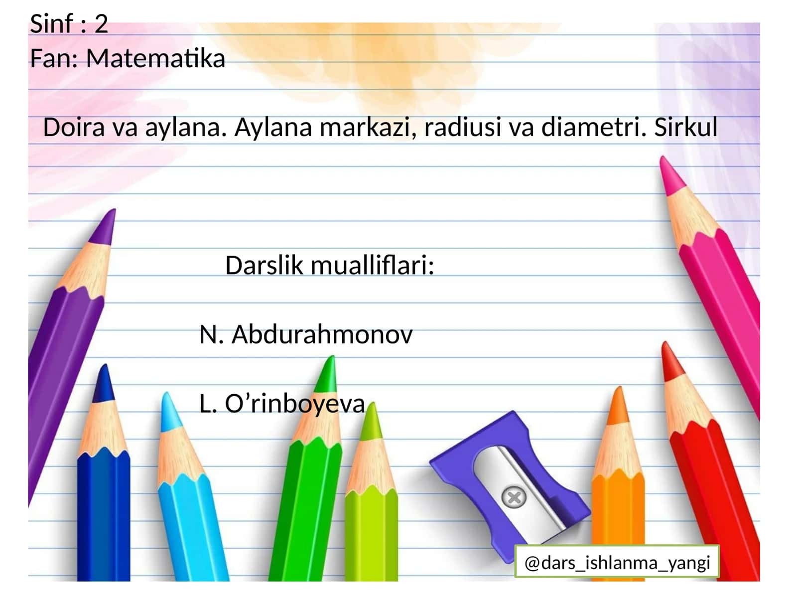 Doira va aylana. Aylana markazi, radiusi va diametri. Sirkul 1