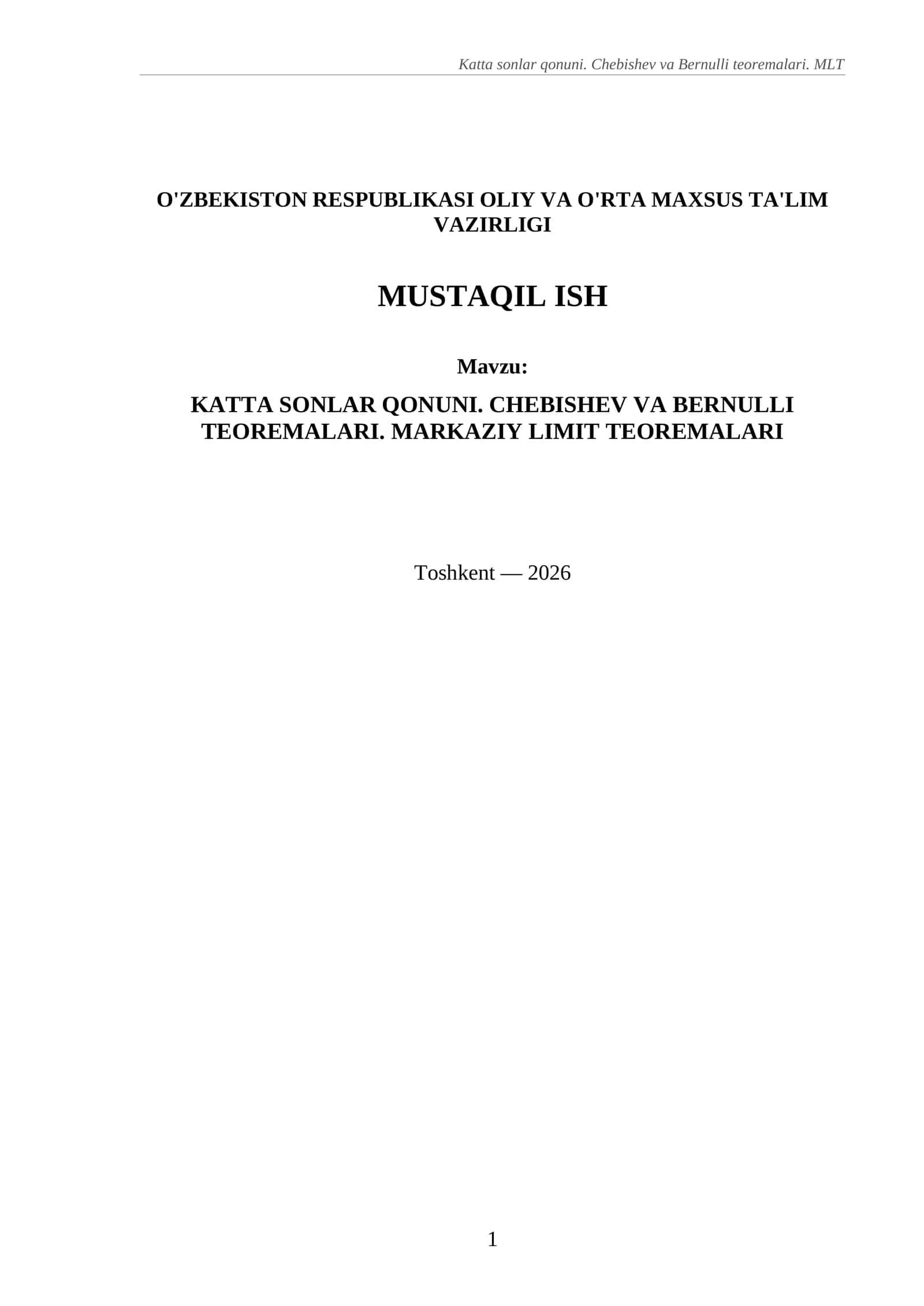 KATTA SONLAR QONUNI. CHEBISHEV VA BERNULLI TEOREMALARI. MARKAZIY LIMIT TEOREMALARI 1