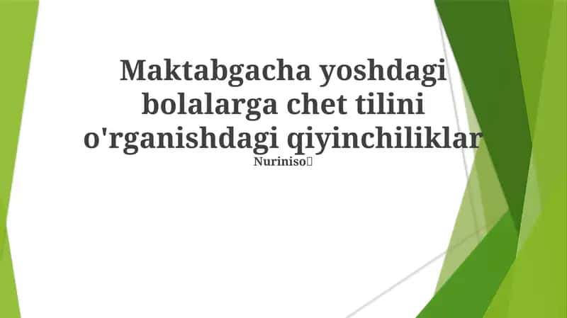 Maktabgacha yoshdagi bolalarga chet tilini o'rganishdagi qiyinchiliklar 1