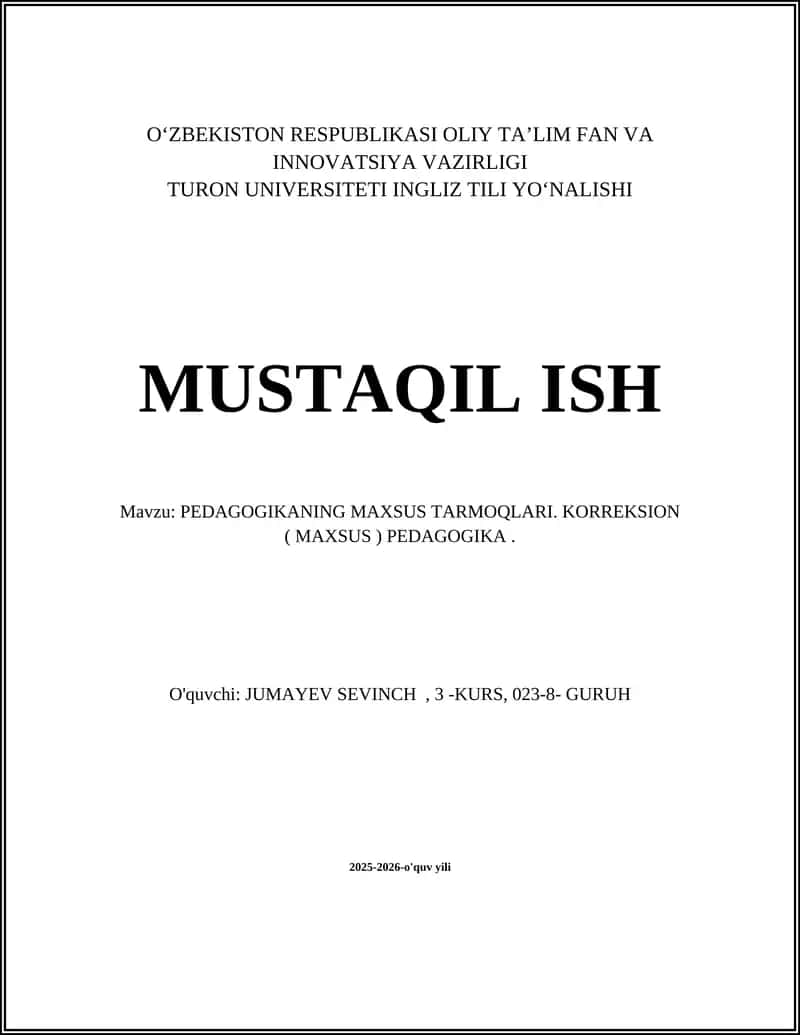 PEDAGOGIKANING MAXSUS TARMOQLARI. KORREKSION ( MAXSUS ) PEDAGOGIKA 1