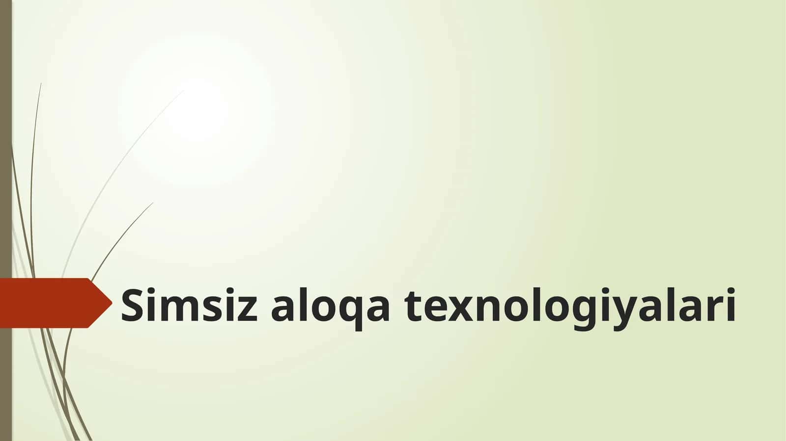 Simsiz aloqa texnologiyalari 1
