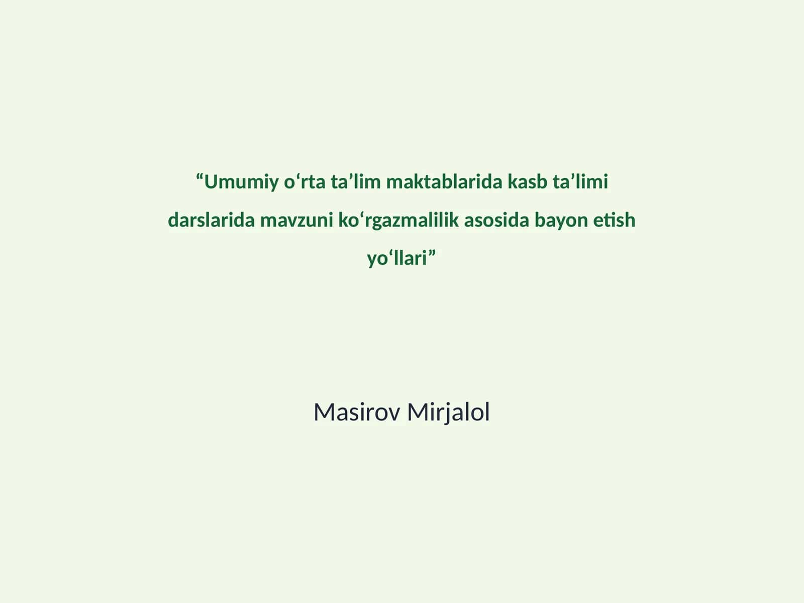 Koʻrgazmalilik asosida taʼlim jarayonida mavzuni koʻrsatishning yuksak samaradorligi 1