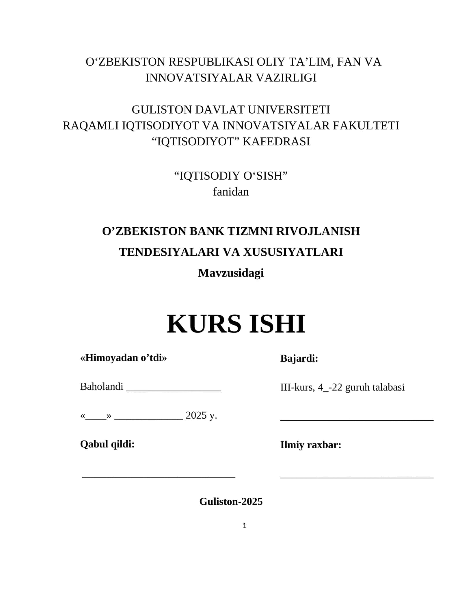 IQTISODIYOT O‘SISH fanidan KURS ISHI «Himoyadan o’tdi» 1