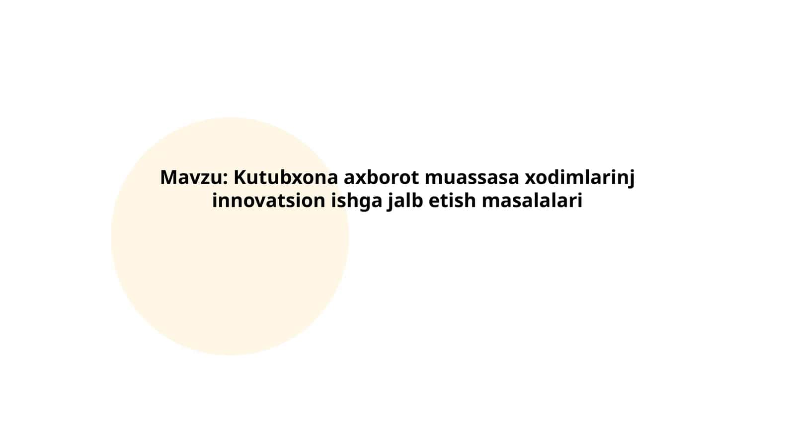 Kutubxona axborot muassasa xodimlarinj innovatsion ishga jalb etish masalalari 1