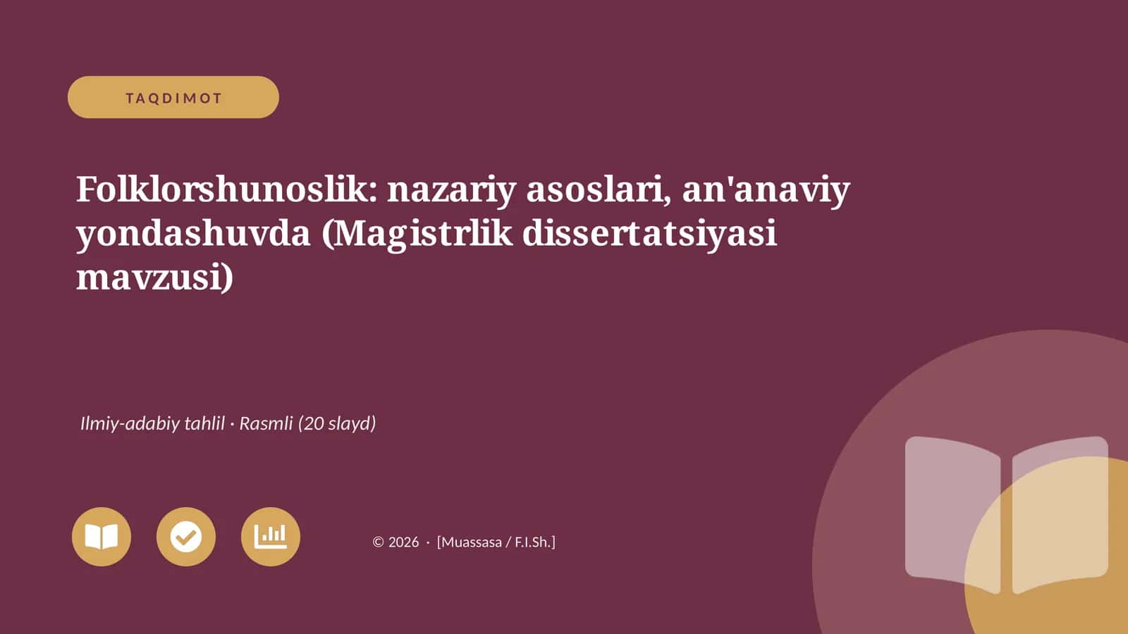 Folklorshunoslik: nazariy asoslari, an'anaviy yondashuvda (Magistrlik dissertatsiyasi mavzusi) 1