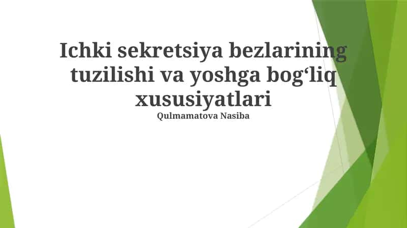 Yashirin endokrin bezlar: tuzilishi va yoshiga bog'liq o'zgarishlar 1
