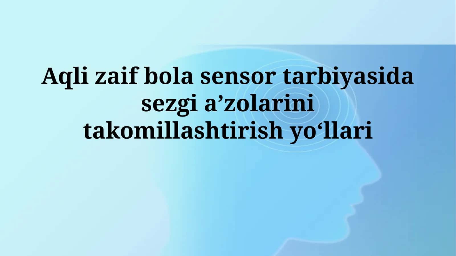 Sensorli integratsiya terapiyasi 1