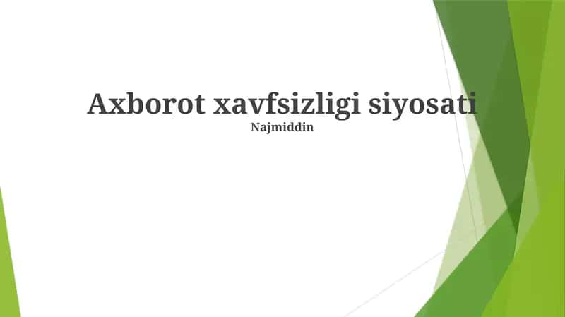 Axborot xavfsizligi siyosati 1