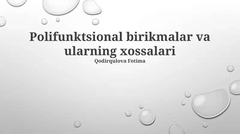 Polifunktsional birikmalar va ularning xossalari 1