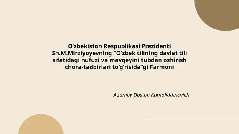 Farmoni "O‘zbek tilining davlat tili sifatidagi nufuzi va mavqeyini tubdan oshirish chora-tadbirlari to‘g‘risida" 1