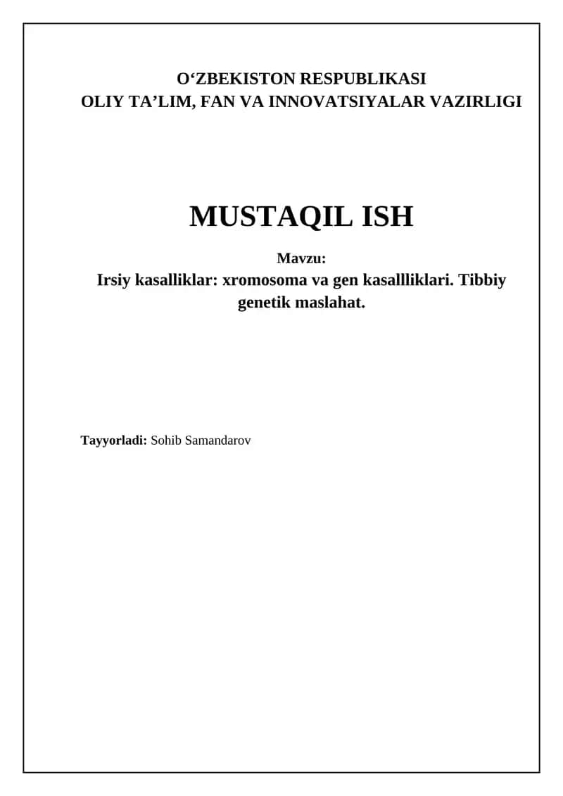Irsiy kasalliklar: xromosoma va gen kasallliklari. Tibbiy genetik maslahat 1