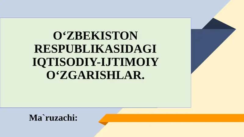 Iqtisodiy-Ijtimoiy O'zgarishlar 1