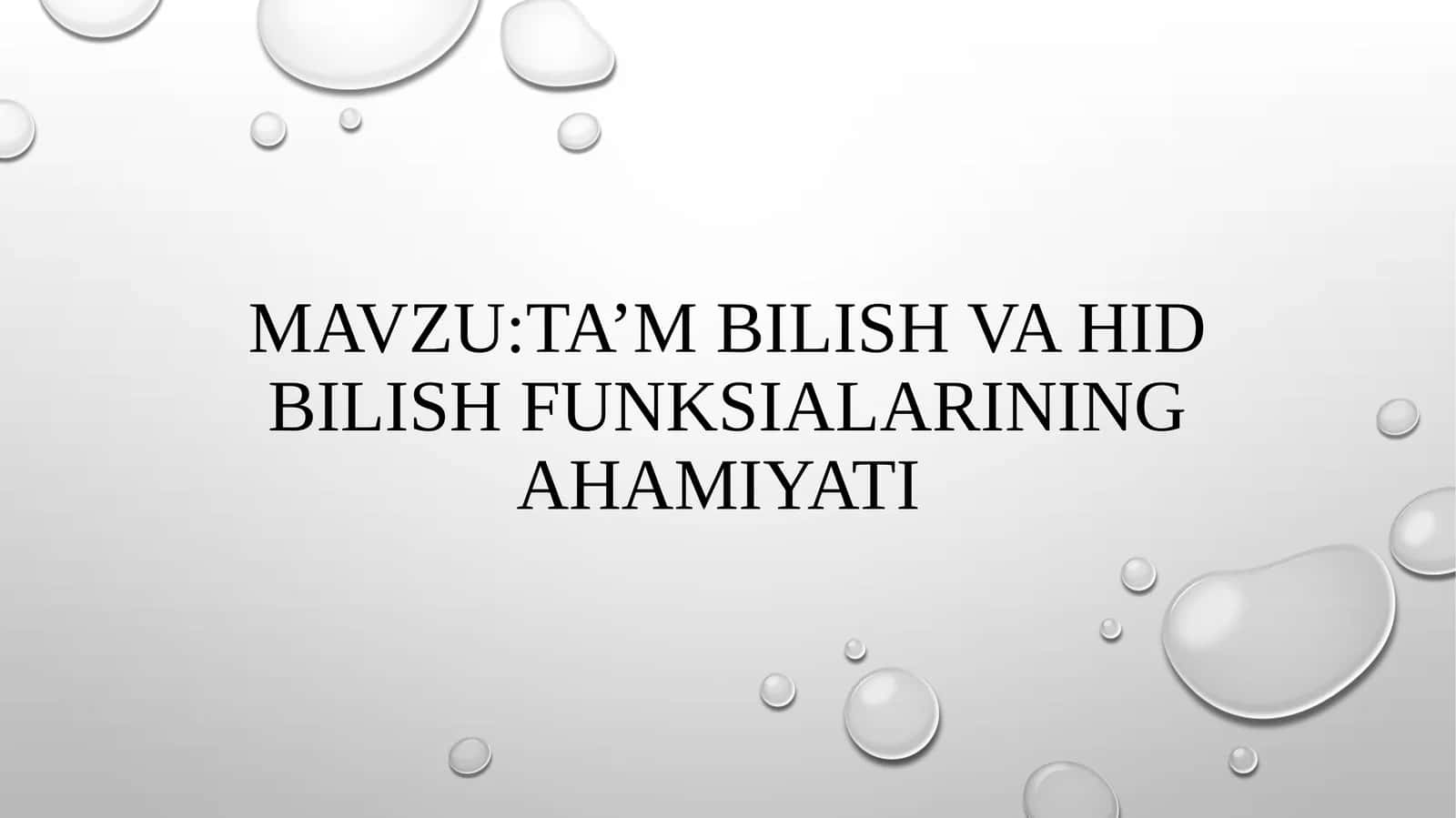 TA’M BILISH VA HID BILISH FUNKSIALARINING AHAMIYATI 1