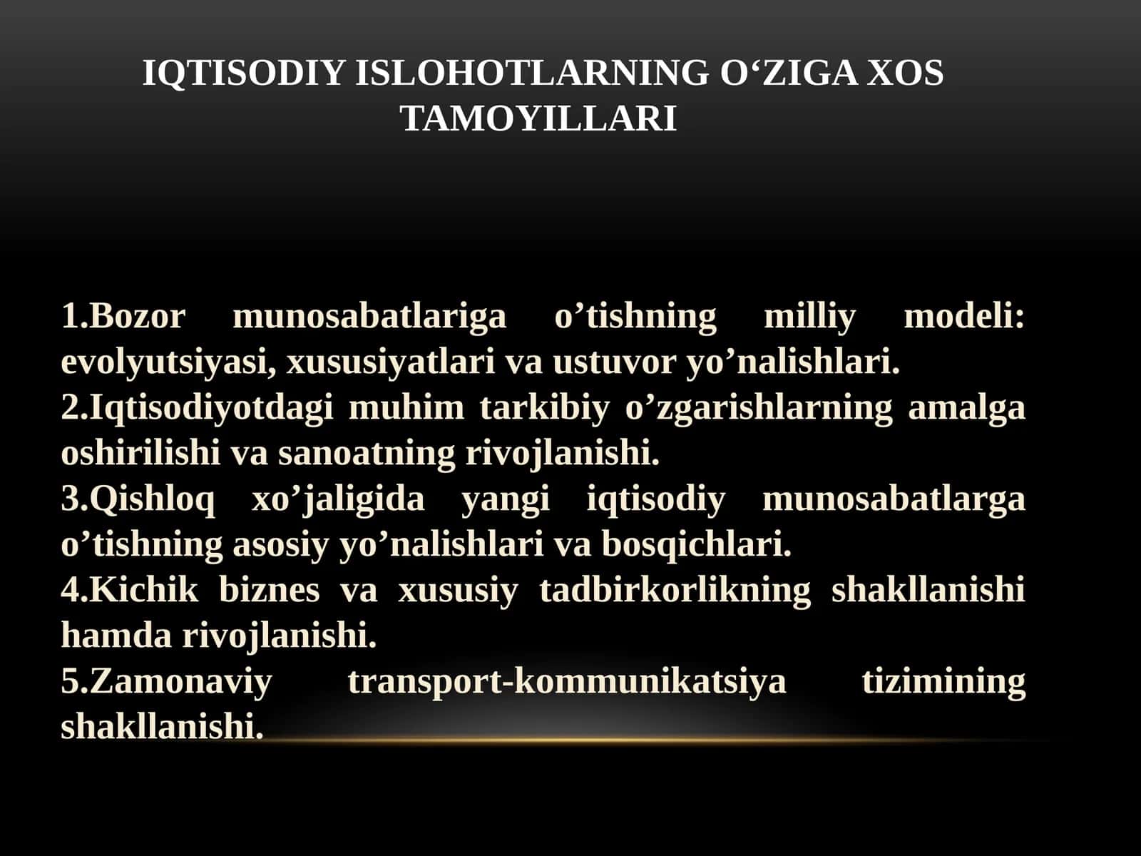 IQTISODIY ISLOHOTLARNING O‘ZIGA XOS TAMOYILLARI 1