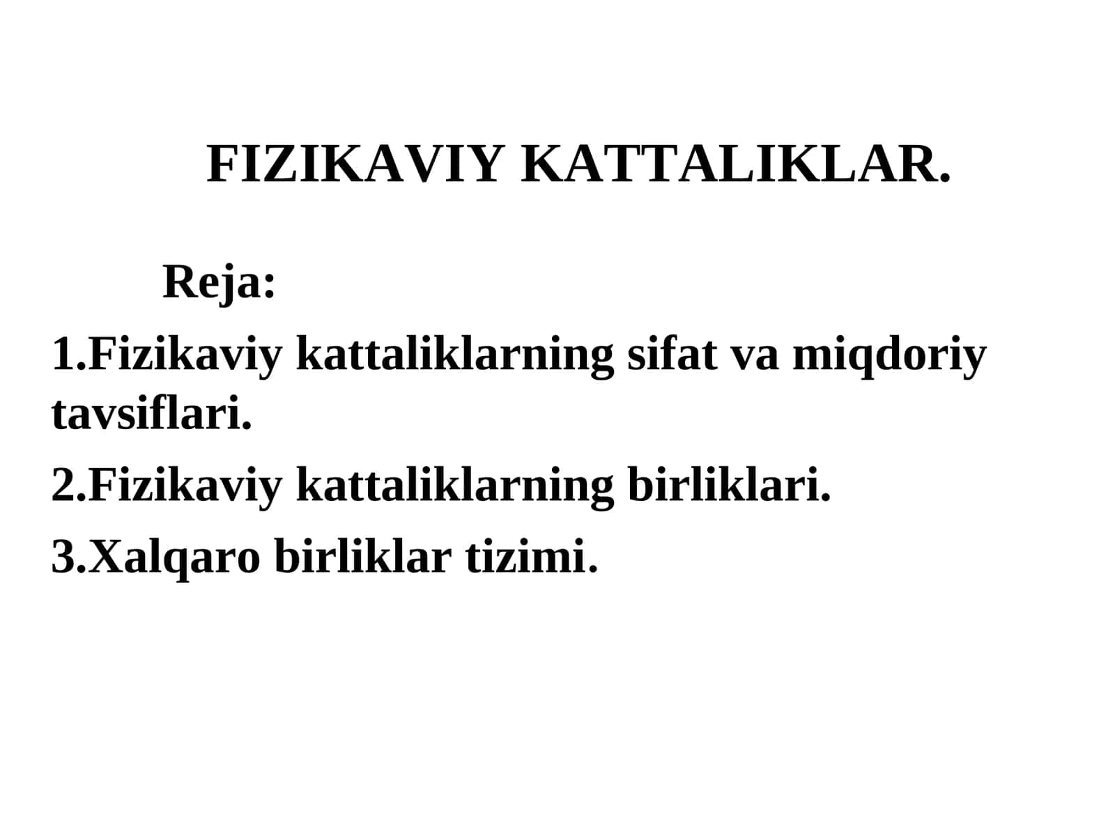 FIZIKAVIY KATTALIKLAR 1
