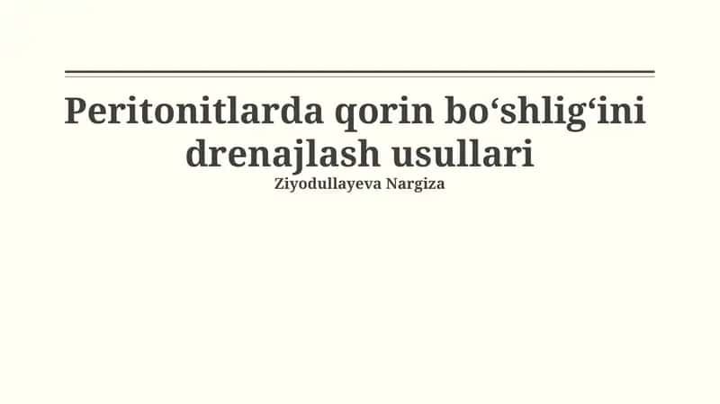 Peritonitlarda qorin bo‘shlig‘ini drenajlash usullari 1