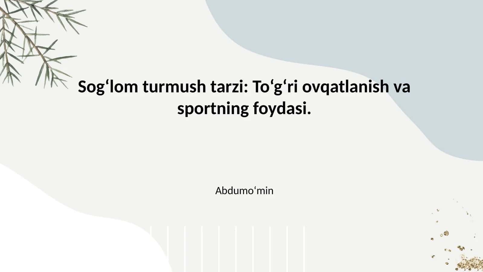 Sog‘lom turmush tarzi: To‘g‘ri ovqatlanish va sportning foydasi. 1