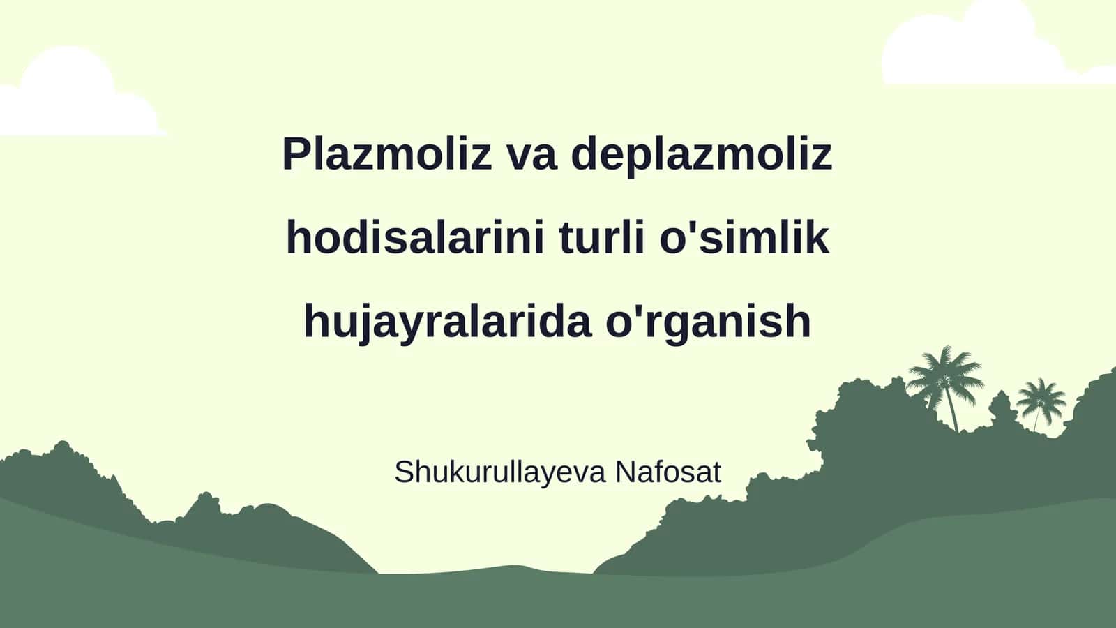 O'simlik hujayralarida plazmoliz va deplazmoliz 1