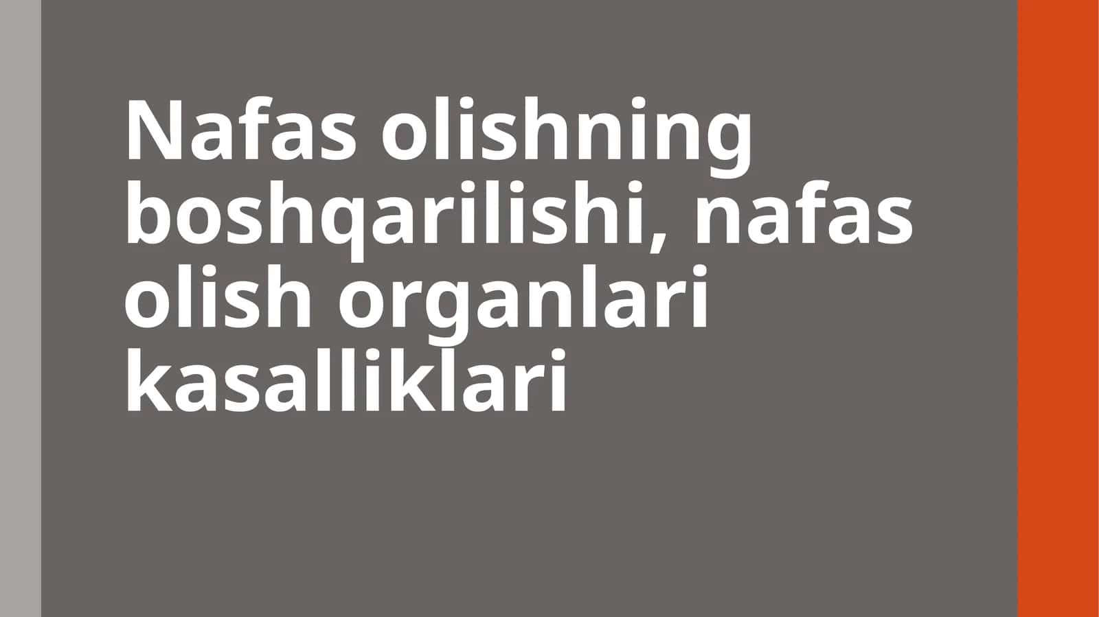 Nafas olishning boshqarilishi, nafas olish organlari kasalliklari 1