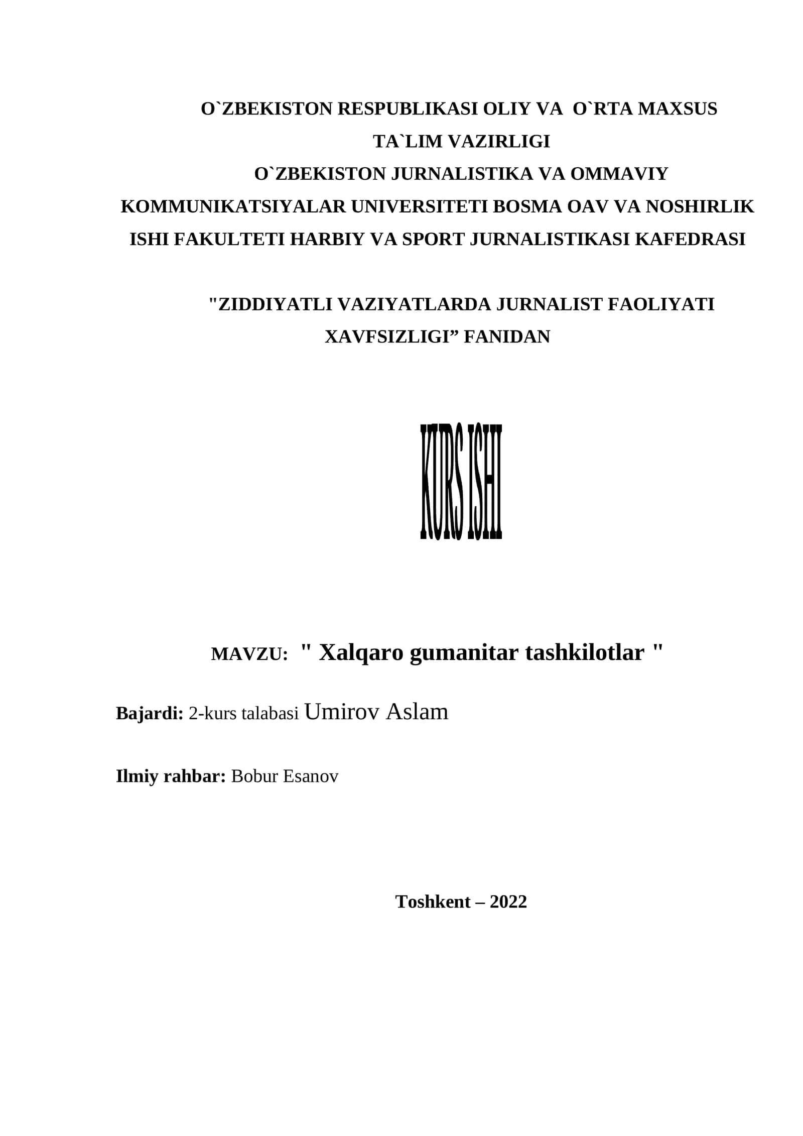 "ZIDDIYATLI VAZIYATLARDA JURNALIST FAOLIYATI XAVFSIZLIGI” FANIDAN KURS ISHI" 1