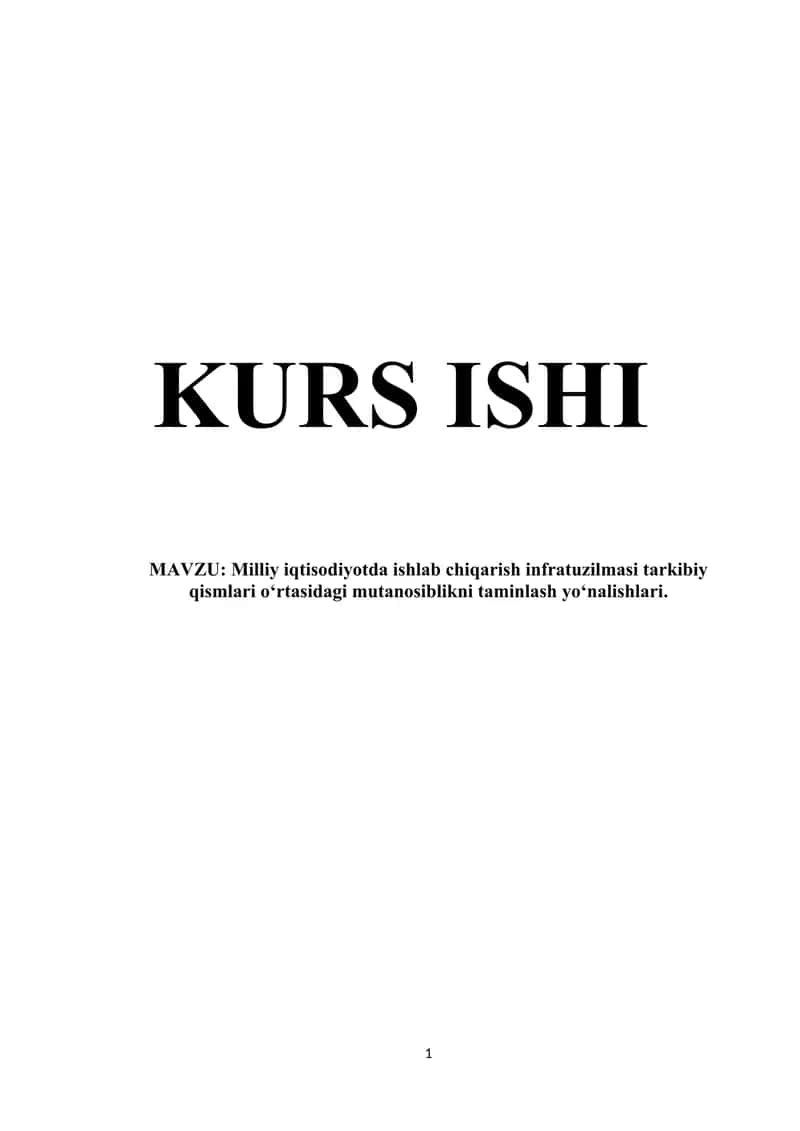 Milliy iqtisodiyotda ishlab chiqarish infratuzilmasi tarkibiy qismlari oʻrtasidagi mutanosiblikni taminlash yoʻnalishlari. 1