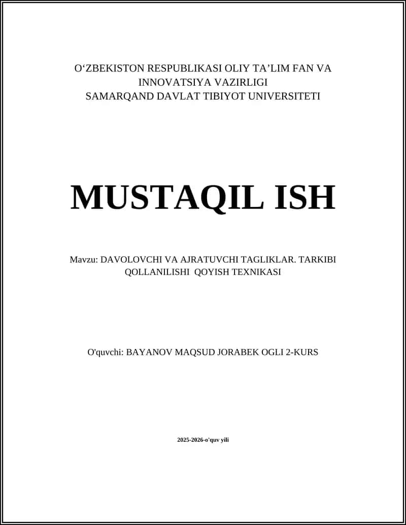 DAVOLOVCHI VA AJRATUVCHI TAGLIKLAR. TARKIBI QOLLANILISHI QOYISH TEXNIKASI 1