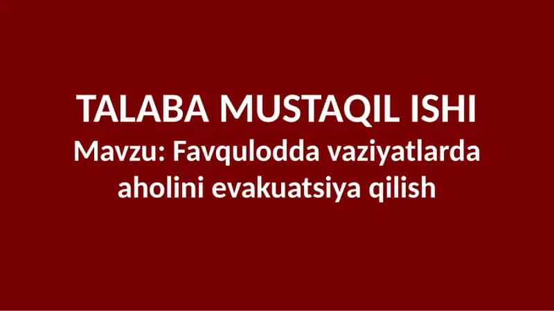 Favqulodda vaziyatlarda aholini evakuatsiya qilish 1