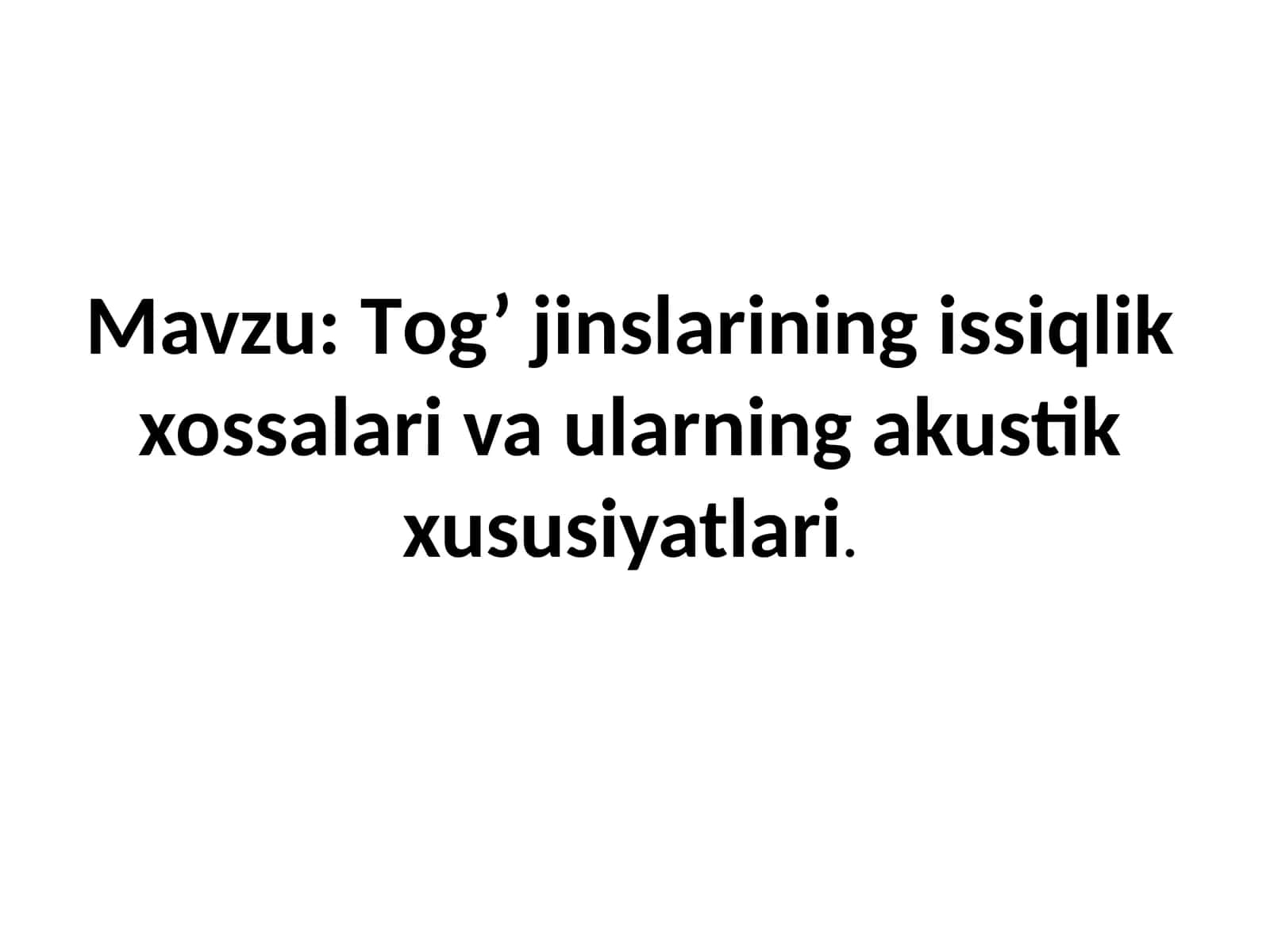 Tоg’jinslаrining issiqlik хоssаlаrivаularning аkustik xususiyatlari 1