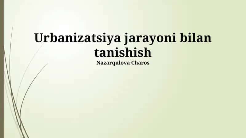 Urbanizatsiya jarayoni bilan tanishish 1