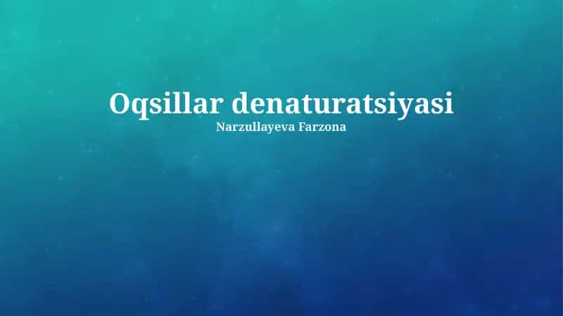 Oqsillar denaturatsiyasi 1