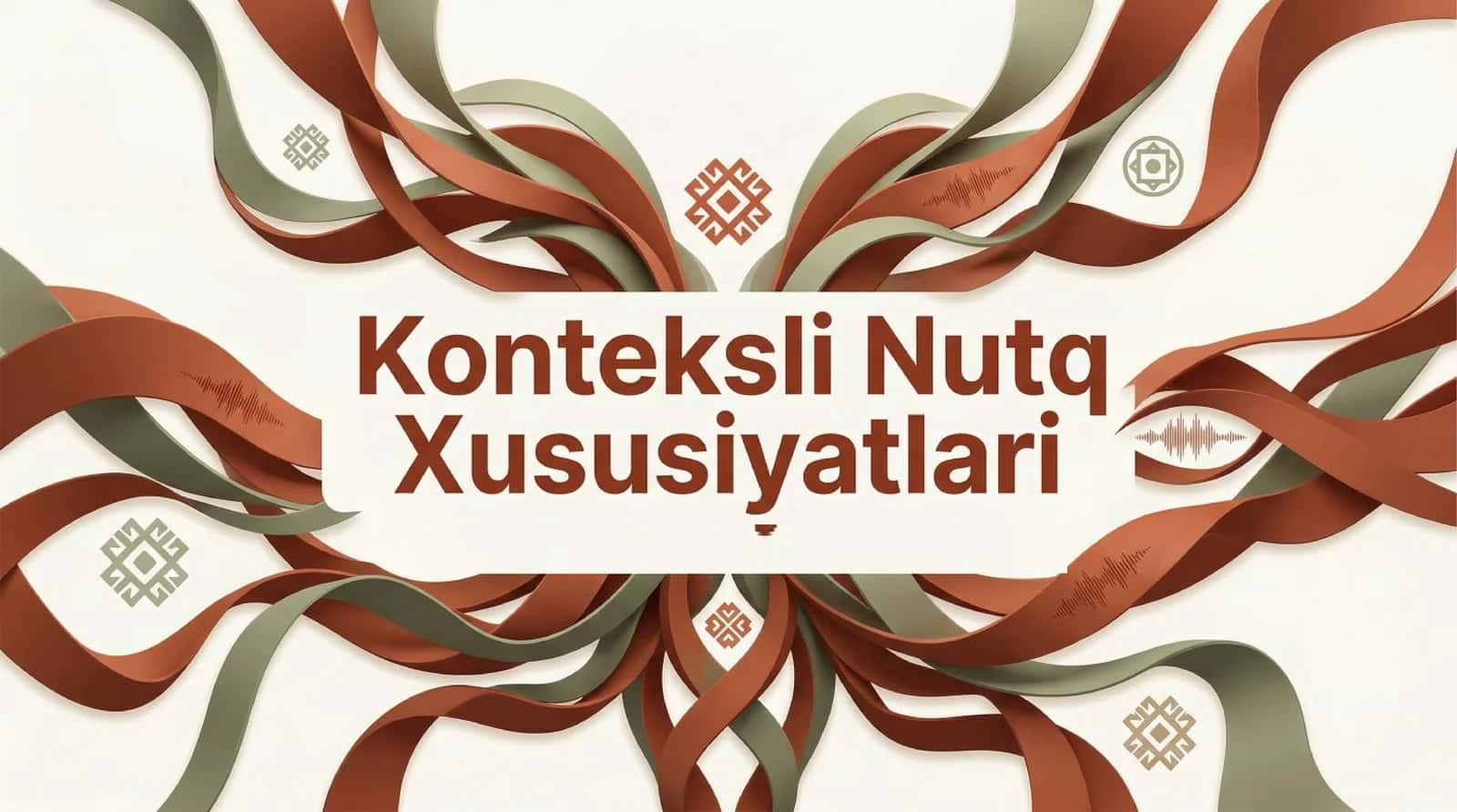 Konteksli nutq xususiyatlari 1