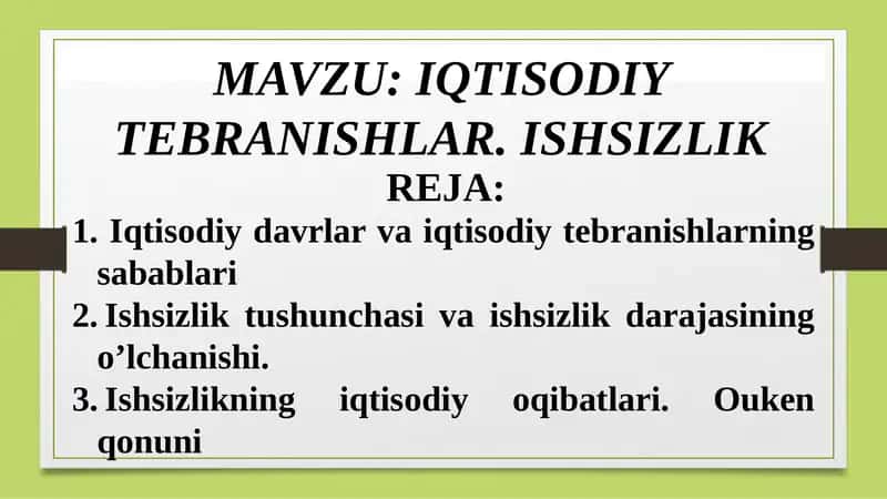 IQTISODIY TEBRANISHLAR. ISHSIZLIK 1