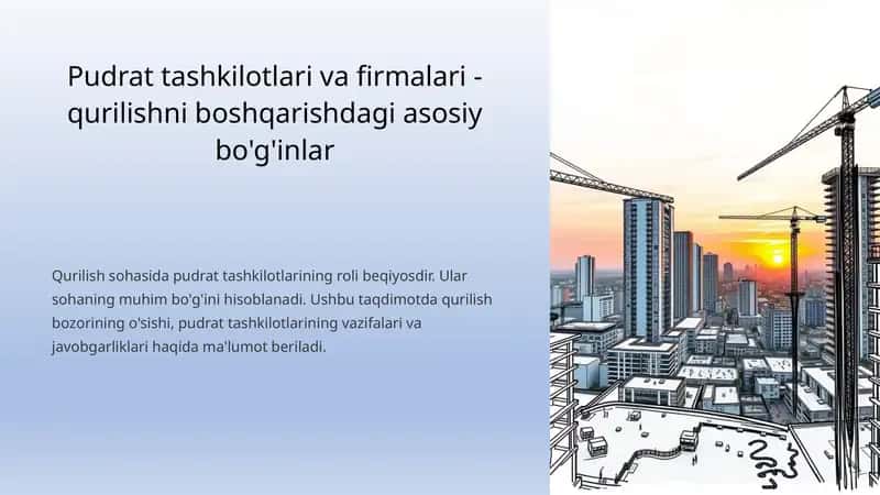 Pudrat tashkilotlari va firmalari - qurilishni boshqarishdagi asosiy bo'g'inlar 1
