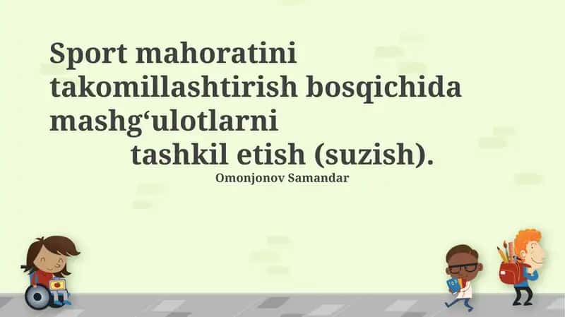 Sport mahoratini takomillashtirish bosqichida mashg‘ulotlarni tashkil etish (suzish) 1