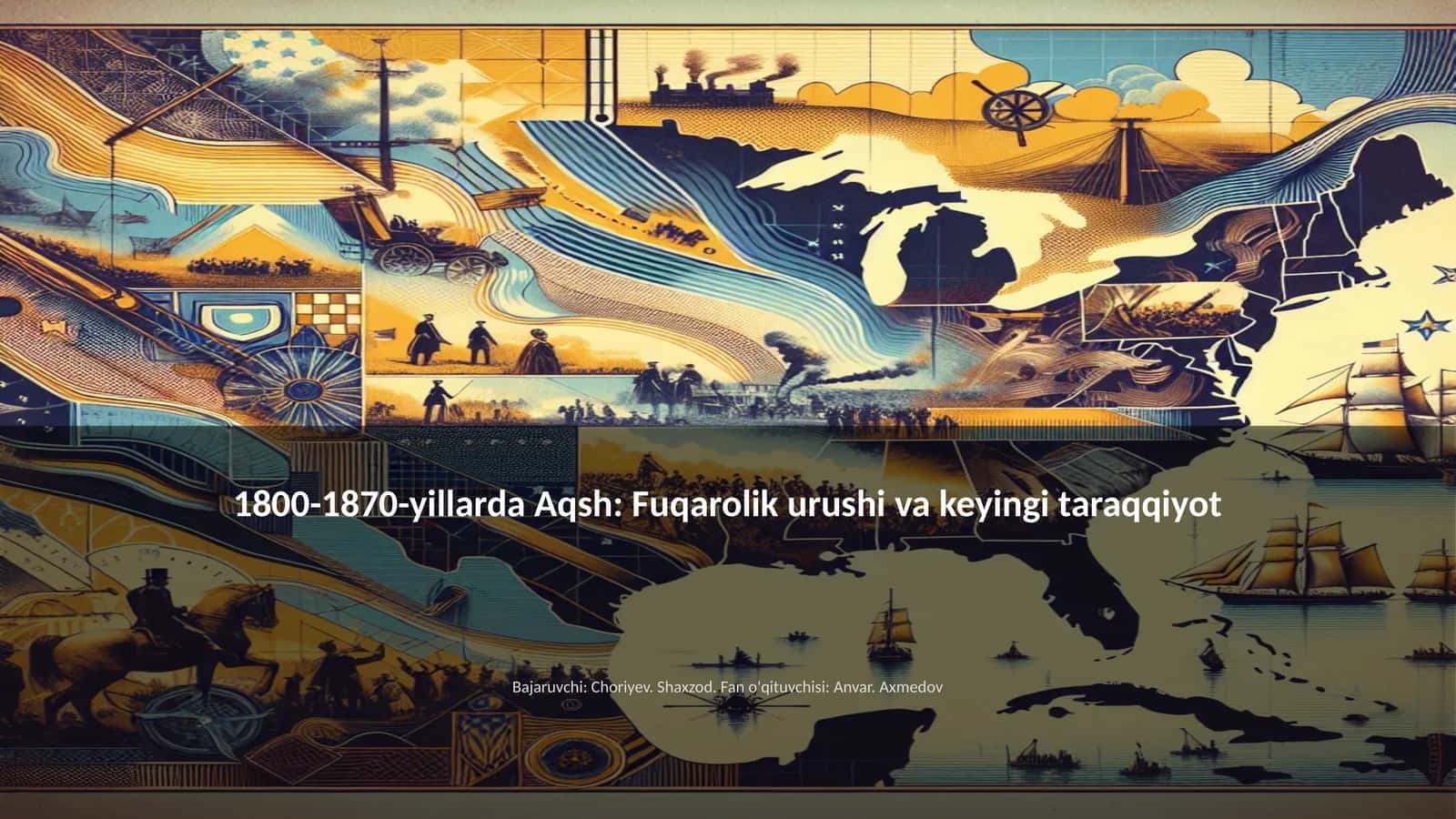 1800-1870-yillarda Aqsh: Fuqarolik urushi va keyingi taraqqiyot 1