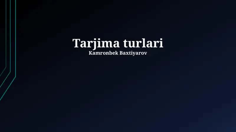 Tarjima Turlari 1