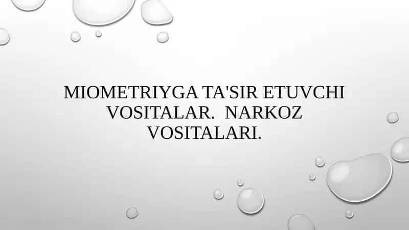 Miometriyga ta'sir etuvchi vositalar. Narkoz vositalari. 1
